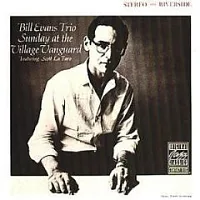 Bill Evans / Sunday at the Village Vanguard