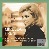 偉大歌唱家現場：米瑞拉‧弗蕾妮 / 弗蕾妮(女高音)、艾許宏、喬洛夫(指揮) 慕尼黑廣播管弦樂團