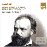 德弗札克：弦樂五重奏、弦樂六重奏 / 納許合奏團