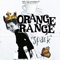 ORANGE RANGE 橘子新樂園 / spark