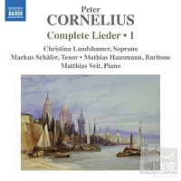 柯內流斯：歌曲全集【第一集】/ 克莉絲汀．蘭德夏默(女高音)、馬庫斯．薛佛(男高音)、馬提亞斯．浩斯曼(男中音)、馬提亞斯．懷特(鋼琴)
