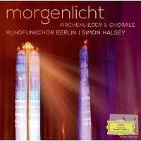 晨光序曲 - 德文教會歌曲與合唱名曲輯 / 西蒙．哈塞指揮 / 柏林廣播合唱團