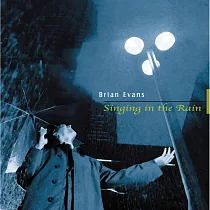 Brian Evans/Singing in the Rain