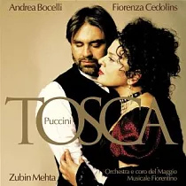 Puccini： Tosca / Andrea Bocelli， Fiorenza Cedolins， Zubin Mehta Conducts Orchestra e Coro del Maggio Musicale Fiorentino