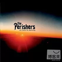 The Perishers / Let There Be Morning