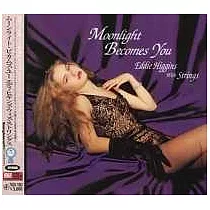 Eddie Higgins / Moonlight Becomes You