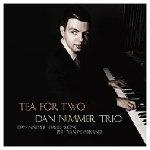 Dan Nimmer / Tea for Two
