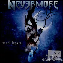 Nevermore / Dead Heart， In A Dead World