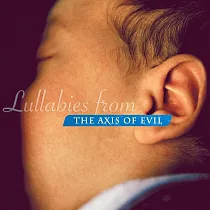 V.A. / Lullabies From The Axis Of Evil