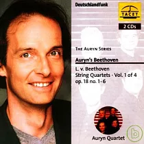 Auryn Quartet / THE AURYN SERIES Auryn’s Beethoven L.v. Beethoven ： String Quartets Vol. 1 of 4 op.18 no.1─6