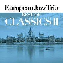 European Jazz Trio / Best of Classics II
