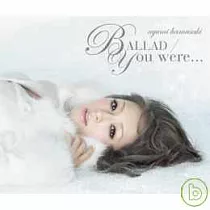 濱崎 步 / 情歌/曾經... (CD+DVD)