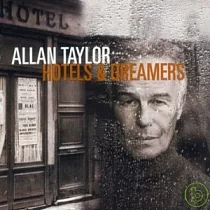 Allan Taylor ─ Hotels & Dreamers
