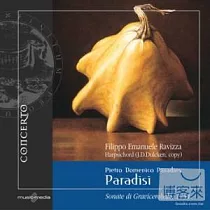 Paradisi Pietro Domenico： Harpsichord Sonatas， vol. 1 / F. E. Ravizza (Harpsichord)