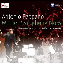 Antonio Pappano： Mahler 6 / Antonio Pappano/Orchestra dell’ Accademia Nazionale di Santa Cecilia， Roma (2CD)