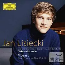 Mozart ： Piano Concertos K.466 & K.467 / Jan Lisiecki