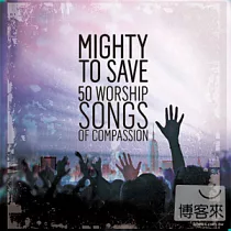 V.A. / Mighty To Save Worship Songs Of Compassion