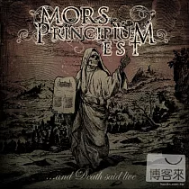 Mors Principium Est / ...And Death Said Live