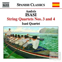 Isasi： String Quartets Nos. 3 And 4 / Isasi Quartet