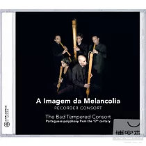 Portuguese polyphony from 17th century / A Imagem da Melancolia