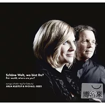 Songs of Striving Beauty / Michael Gees， Julia Kleiter (SACD)
