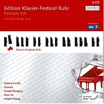 Klavier Festival Ruhr 2013 / Federico Colli， Varvara， Ismael Margain， Avan Yu， Joseph Moog (5CD)