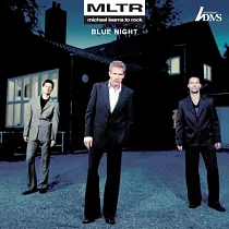 Michael Learns To Rock / Blue Night