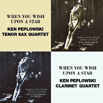Ken Peplowski Quartet： When You Wish Upon A Star (2CD)