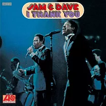 Sam & Dave / I Thank You