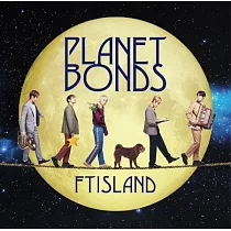 FTISLAND / PLANET BONDS 初回限定盤B 日本原裝進口 (CD+DVD)