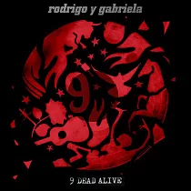Rodrigo Y Gabriela / 9 Dead Alive (LP彩膠唱片)