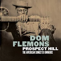 Dom Flemons / Prospect Hill： The American Songster Omnibus (2CD)