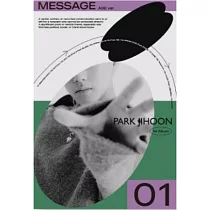 朴志訓 PARK JI HOON ─ MESSAGE ： VOL.1 正規一輯 (韓國進口版) AGE VER.