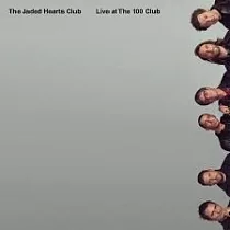 THE JADED HEARTS CLUB / LIVE AT THE 100 CLUB (LP)