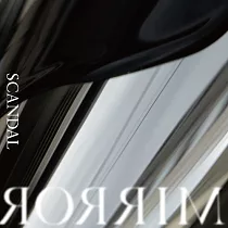 SCANDAL 史坎朵 / MIRROR CD+DVD台灣限定盤