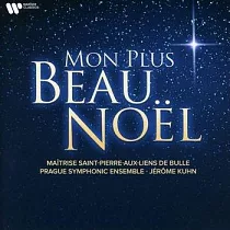 Mon Plus Beau Noel / Jerome Kuhn， Legendis， Prague Symphonic Ensemble， Maitrise Saint─Pierre─Aux─Liens De Bulle