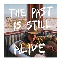 Hurray For The Riff Raff / The Past Is Still Alive