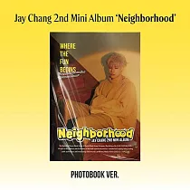 JAY CHANG ─ 2ND MINI ALBUM [NEIGHBORHOOD] 迷你二輯 PH版 (韓國進口版)
