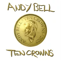 Andy Bell / Ten Crowns (進口版CD)