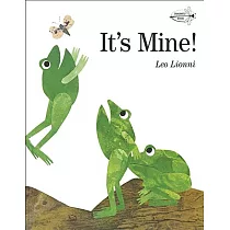 繪本大師李歐.李奧尼經典《這是我的》It’s Mine!