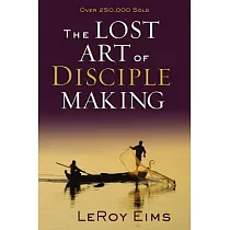 Lost Art of Disciple Making