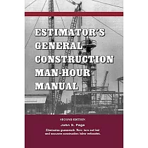 Estimator’s General Construction Man─Hour Manual