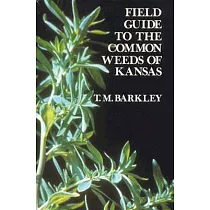 Field Guide to the Common Weeds of Kansas