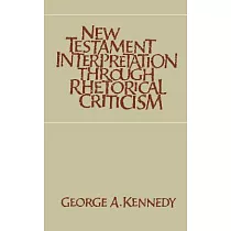 New Testament Interpretation Through Rhetorical Criticism