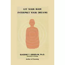 Let Your Body Interpret Your Dreams