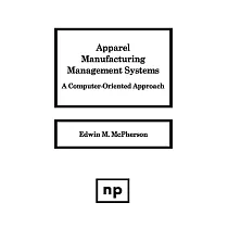Apparel Manufacturing Management Systems： A Computer─Oriented Approach