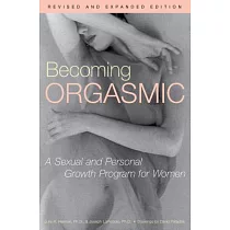 Becoming Orgasmic： A Sexual and Personal Growth Program for Women