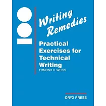 100 Writing Remedies： Practical Exercises for Technical Writing