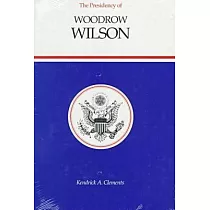 The Presidency of Woodrow Wilson