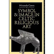 Symbol and Image in Celtic Religious Art